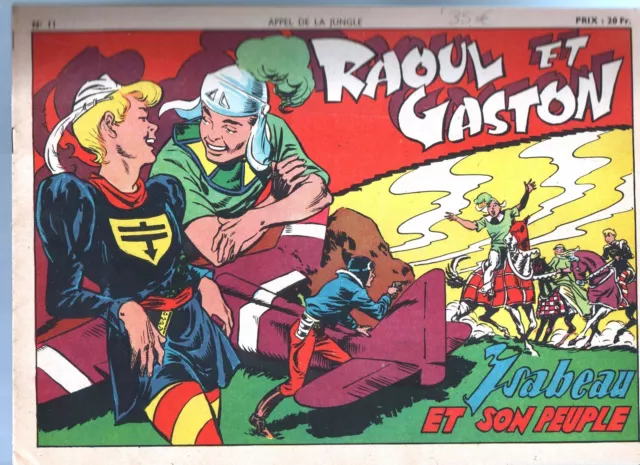 Récit complet APPEL DE LA JUNGLE 11. Raoul et Gaston. Isabeau et son peuple 1950