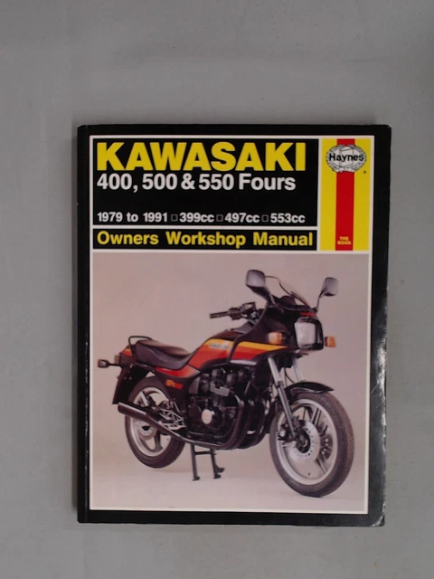 カワサキ400.500.550 owners work shop manual KAWASAKI 400, 500 and 550 Fours 1979-91 Owners Workshop Manual (M