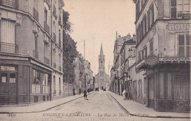 Carte postale ancienne postcard ENGHIEN-LES-BAINS la rue de Mora et l'église éc.