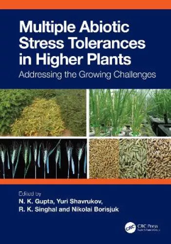MULTIPLE ABIOTIC STRESS Tolerances in Higher Plants: Addressing the ...