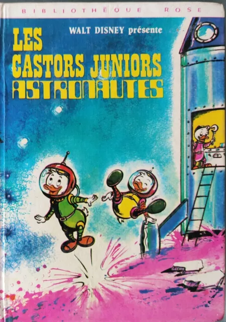 Les CASTORS JUNIORS astronautes-Walt Disney-Hachette-1975-Bibliothèque rose