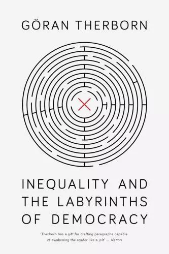 Inequality and the Labyrinths of Democracy Format: Paperback