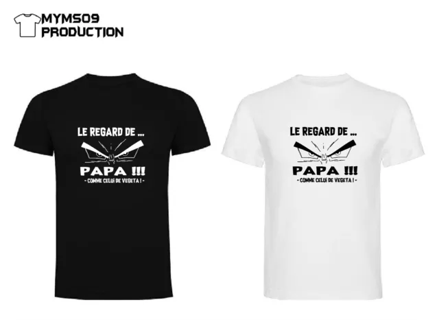 T-Shirt Unisexe Le Regard De Papa Comme Celui De Vegeta Humour Drôle Cadeau