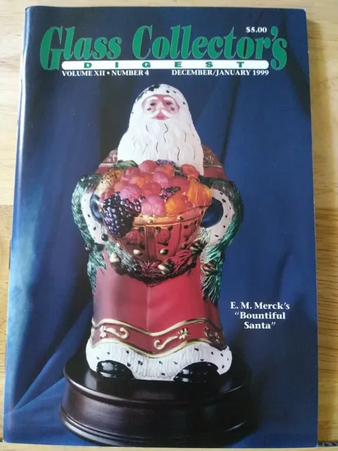 Vintage Glass Collector's Digest Magazine - Dec/Jan 1999 - E.M. Merck's...