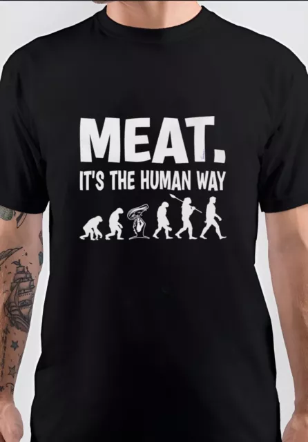 NWT Meat It's The Human Way Lustiges cooles T-Shirt Unisex T-Shirt