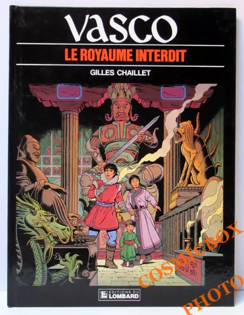 VASCO tome 11 Le ROYAUME INTERDIT - Lombard EO 1992 par Gilles Chaillet - TBE