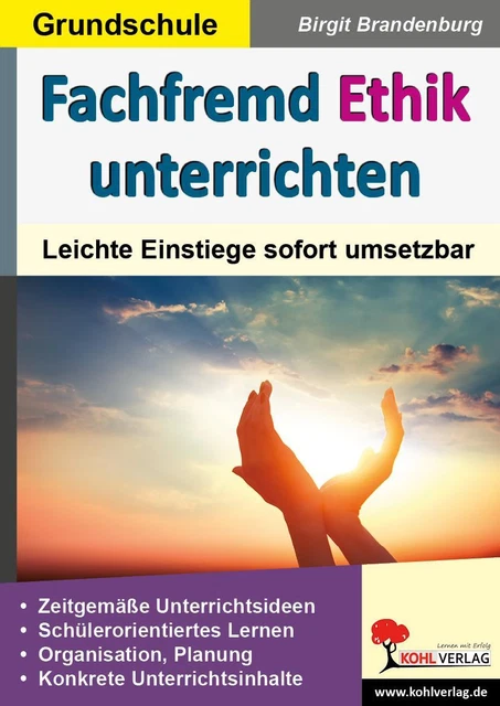 Fachfremd Ethik unterrichten / Grundschule ~ Birgit Brandenb ... 9783956867439