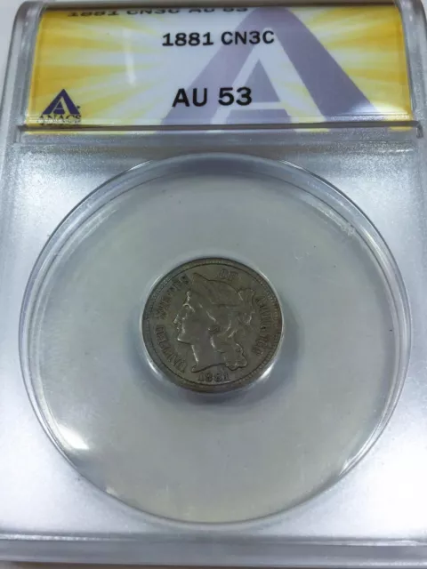 1881 Three Cent Nickel ANACS AU53 Beautiful Coin