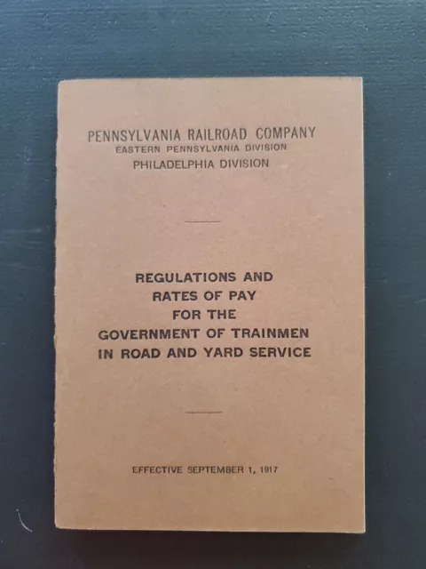 1917 Pennsylvania Railroad Company Regulations And Rates Of Pay Booklet