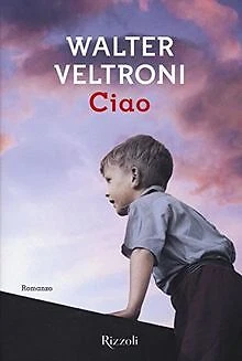 Ciao von Veltroni, Walter | Buch | Zustand sehr gut