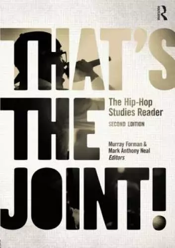 That's the Joint!: The Hip-Hop Studies Reader - Paperback - GOOD