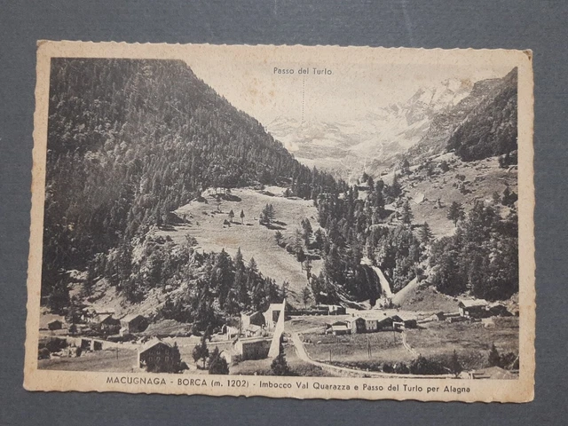 Cartolina MACUGNAGA BORCA TURLO ALAGNA viaggiata Cartolina MACUGNAGA BORCA TURLO ALAGNA viaggiata