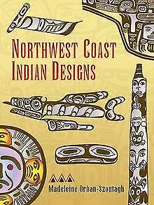 Northwest Coast Indian Designs (Dover Design Librar... | Buch | Zustand sehr gut