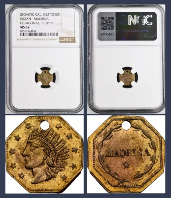 RARE ND Oct Ind California Gold Token, MADRINA / NGC MS62 R.8