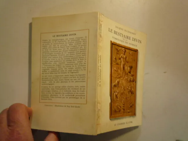 Jacques Duchaussoy Le Bestiare Divin Symbolique Des Animaux Ed Le Courrier 1973