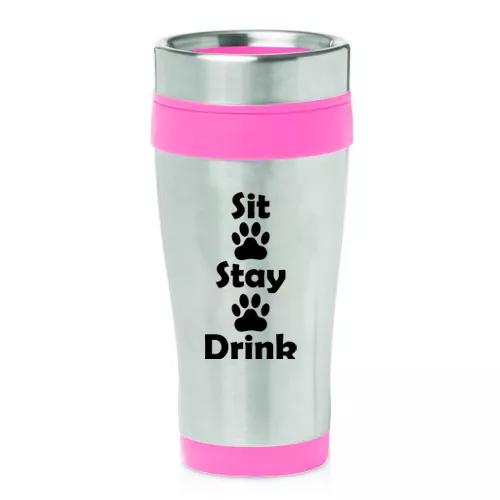 16 oz Travel Coffee Mug Sit Stay Drink Funny Paw Prints Dog Cat Animal Lover