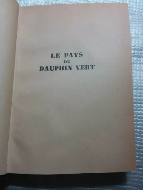 Elizabeth Goudge. "Le Pays du Dauphin vert". 1946. Editions PLON.