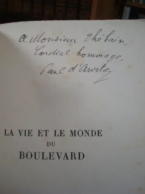 Paul D'ARISTE La vie et le monde du Boulevard (1830-1870) 1930 E.O. Envoi