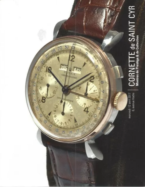 Montres De Prestige & De Collection  Catalogue Vente Cornette St Cyr 12/04/2017