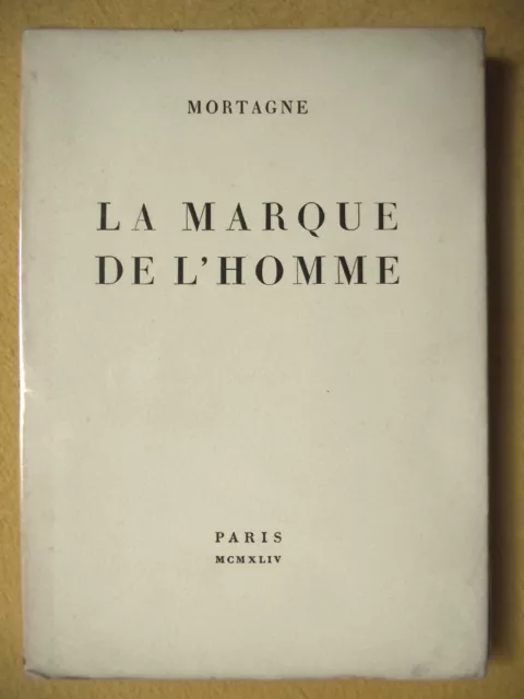 Mortagne Claude Morgan La Marque De L'homme Éd. De Minuit 1944 Résistance Num.