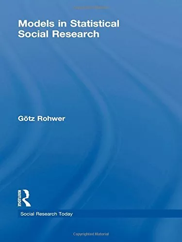 Models in Statistical Social Research (Social Research Today).by Rohwer New<|