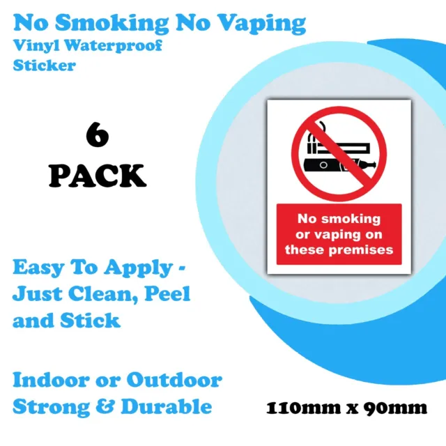 No Smoking No Vaping on Premises Waterproof Vinyl Sticker Sign 6 PACK - 100x90mm 3