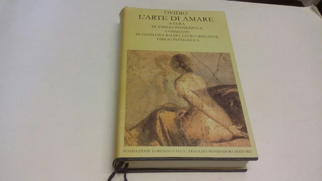 Ovidio L'ARTE DI AMARE Mondadori Fondazione Valla 1991, 24gn23