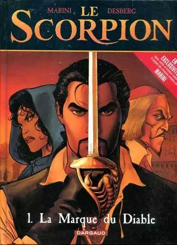 MARINI. DESBERG: LE SCORPION TOME 1. Edition originale. 2000.