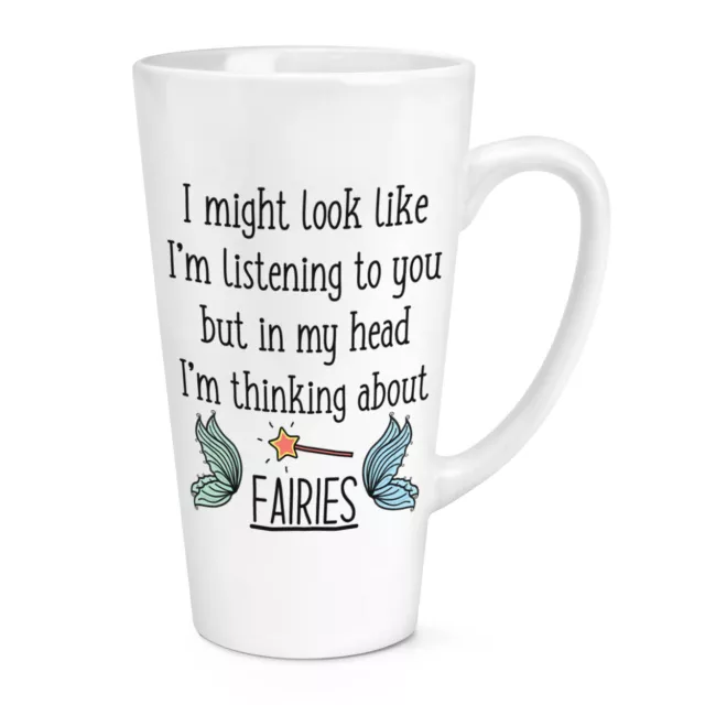 I Pourrait Look Comme I'M Écoute pour Vous Fées 483ml Grand Latte Tasse Fairy