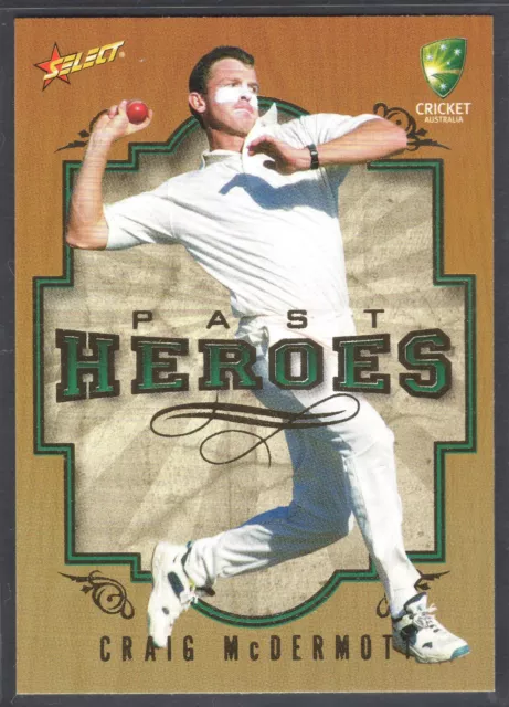 2008-09 SELECT CRICKET AUSTRALIA [PAST HEROES] CHASE CARD - PH8 Craig McDERMOTT