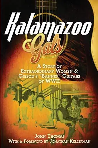Kalamazoo Gals  A Story of Extraordinary Women   Gibson s  Banner