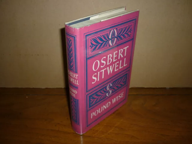 Osbert Sitwell. Pound Wise. 1st Am ed. 1963. Near fine in NF jacket.