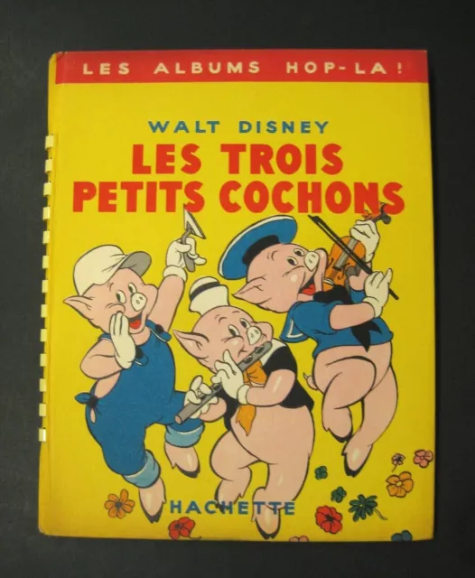 Les trois petits cochons Walt Disney Ed. Hachette 1949