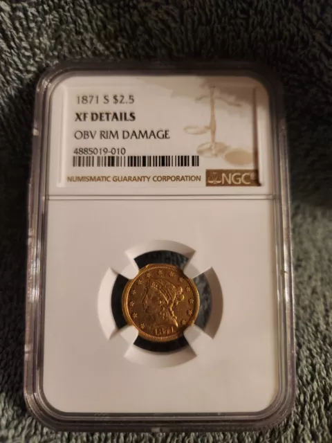 1871-S Quarter Eagle $2.5 Gold Liberty Head NGC XF Details OBV rim damage