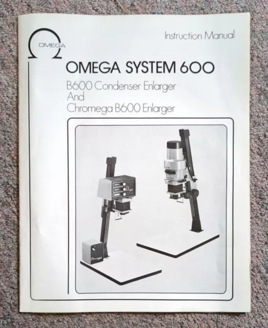 OMEGA Instruction Manual For B600 Condenser Enlarger And Chromega B600 Enlarger