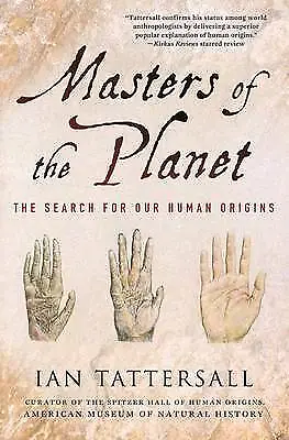 Masters of the Planet: The Search for Our - paperback, Tattersall, 9781137278302