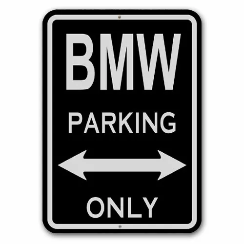 BMW - Parking Only