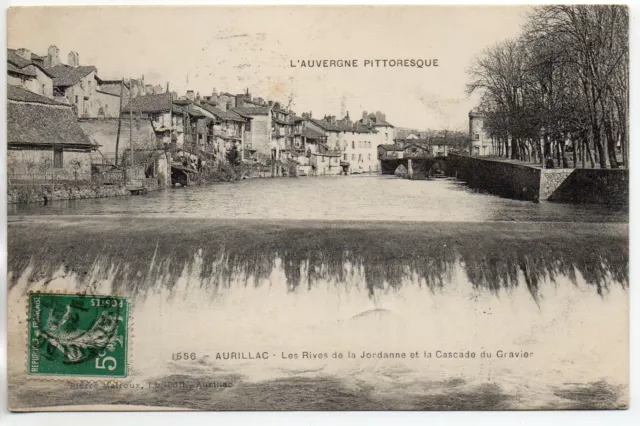 AURILLAC - Cantal - CPA 15 - Rives de la Jordanne - Cascade du Gravier