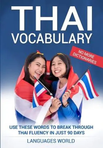 Thai Vocabulary: Use These Words to Break Through Thai Fluency in Just 90 Days