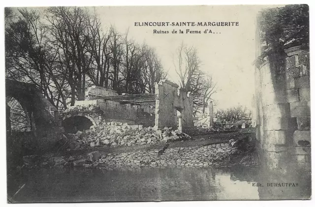 CPA " ELINCOURT SAINTE MARGUERITE - Ruines de la Ferme d'A...