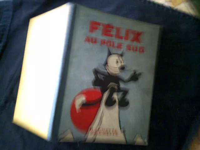 Felix N° 9 Felix Au Pôle Sud Illus Pat Sullivan Editions Hachette 1935