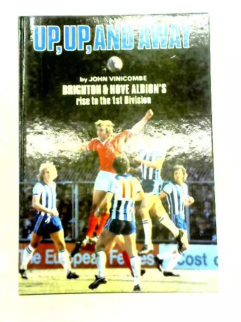 Up,Up, And Away - Brighton & Hove Albion (John Vinicombe - 1979) (ID:19827)