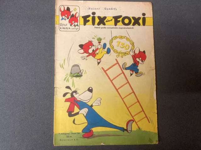 Kauka: FIX und FOXI Comic Heft 150 (50er Jahre)   [7603]
