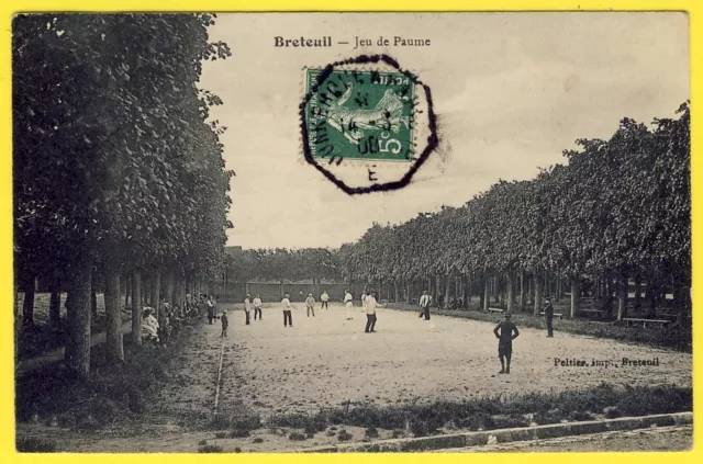 cpa 60 - BRETEUIL (Oise) SPORT en 1908 Une partie de JEU de PAUME