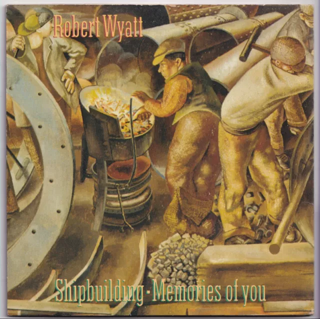 (nY184) Robert Wyatt, Shipbuilding / Memories Of You - 1982 - 7" vinyl