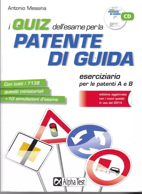 I quiz dell'esame per la patente di guida - Alpha test per le patenti A e B