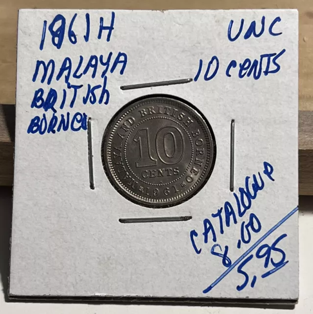 1961 H Malaya & British Borneo 10 Cents UNC (INV F)