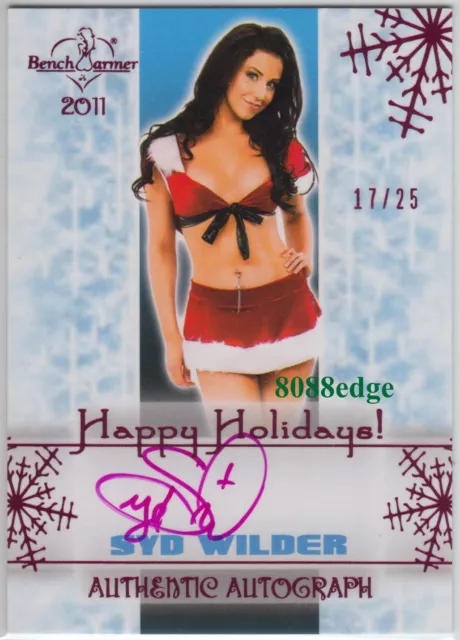 2011 Benchwarmer Holiday Auto: Syd Wilder #17/25 Pink Autograph Actress/Model