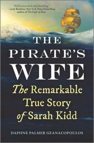 The Pirates Wife: The Remarkable True Story of Sarah Kidd - VERY GOOD