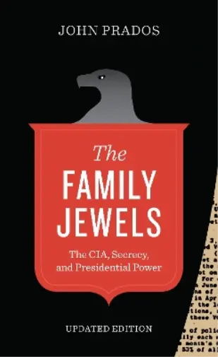 John Prados The Family Jewels (Poche) Discovering America